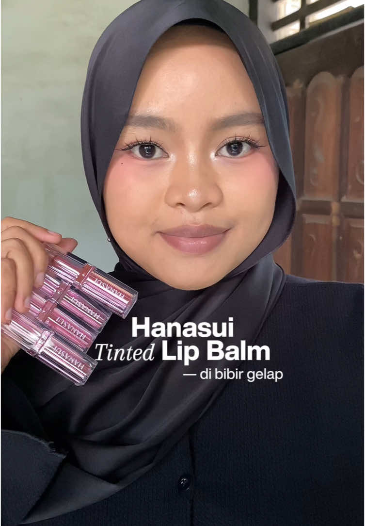 langsung suka sama hanasui tinted lipbalm shade 3 😭🫶🏻 #tintedlipbalm #hanasui #darklips 