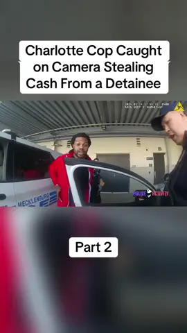 Charlotte Cop Caught on Camera Stealing Cash From a Detainee#cops #copsoftiktok #police #policeofficer #bodycam #crime #truecrime #truestory #foryou #fyp 