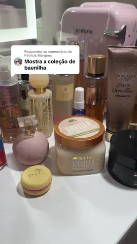 Respondendo a @Patricia Marques meus cheirinhos de baunilha✨  #perfumes #perfumetiktok #cheirosa #bodysplash #vanilla #doces #fyp #foryoupage 