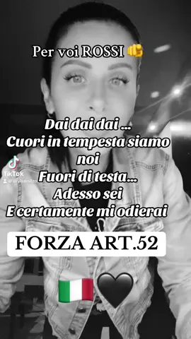 Buonasera italiani🇮🇹🖤#forza ART.52🇮🇹🇮🇹🇮🇹🫵🫵🫵🫵🫵#testaaltasempre😘💯 #lacamicianerasempre🖤 #💪💪💪💪💪💪💪💪 #