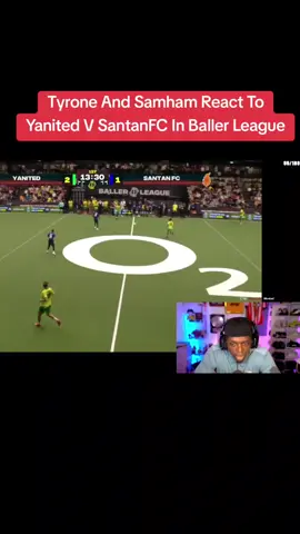 Tyrone and Samham react to yanited v santanfc in baller league!! #ballerleague #tyrone #fyp #100k #reactions #samham @Tyrone @samham 
