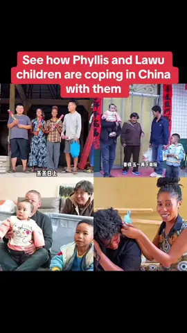 See how Phyllis and Lawu children are coping in China with them #phyllis #phyllistheruralwife #phyllisinchina #lawu #lawururalwife #lawuandphyllis #lawuandphyllischildren
