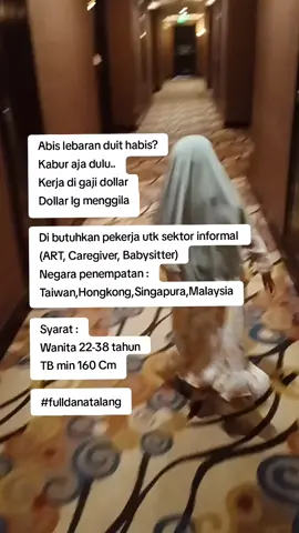 #lowongankerja#kaburajadulu#informal#art#taiwan#hongkong#singapura#malaysia