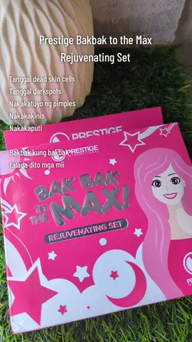 Bakbak to the max 💗 #prestigeinternationalofficial #prestigerejuvenatingset #bakbaktothemaxrejuvenatingset #prestigebakbaktothemax #skincareroutine #skincare #fyp 