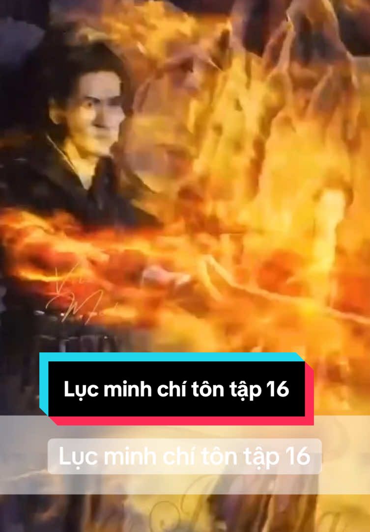 Lục minh chí tôn tập 16#toantamthuongg #xuhuongtiktok 