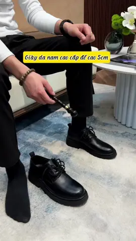 Giày da nam cao cấp đế giày cao 5cm #giaynam #giaydanam #giaydanamcaocap #giaynamdabo #giaynamdep #giaydep #xuhuong #foryou #vairal #trending  @BQP_Viettel_HQv1 