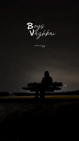 no caption needed . 😌 #fypシ゚ #trending #foryoupage #foryoupageofficiall #fypage #boysvazhkai #tamilquotes 