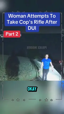 Woman Attempts To Take Cop's Rifle After DUI #police #cops #copsoftiktok #usa #usa🇺🇸 #usa_tiktok #for #flyp #flypシ #foryoupage 