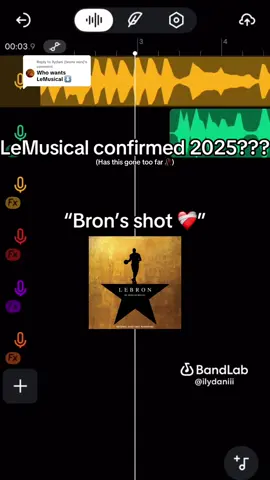 Replying to @Ilydani (brons vers) Part 11 || I guess y’all do want LeMusical 🤷‍♂️  Coming to theatres in 2025 🎟️🎟️🎟️ #hamilton #lebron #lebronsong #NBA #basketball #LeMusical #fyp #plsdontflop #funny #cover #lakersin5 @Hamilton 