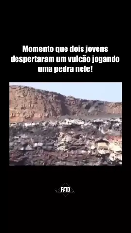 Momento em que dois jovens despertaram um vulcão! ##curiosidades##fatos##fatoscuriosos