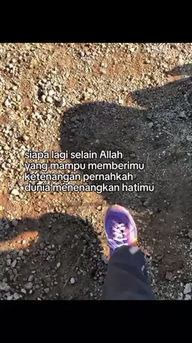 siapa lagi?#quotes #story #islamicreminder #gunung #selfreminder #xyzabc #bismillah #fyp #katakata #alam #abcxyz #foryou #fyppp 