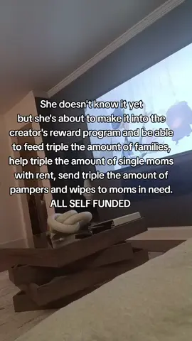She doesn't know it yet but she's about to make it into the creator's reward program and be able to feed triple the amount of families, help triple the amount of single moms with rent, send triple the amount of pampers and wipes to moms in need. ALL SELF FUNDED #fyp #singlemom #rent #pampers 