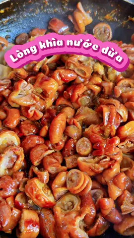 Lòng heo khìa nước dừa món ăn hao cơm mà cũng hao lúa mạch luôn ạ 😋 #ăncungtiktok #nauancungtiktok #learnontikok #mónngonmỗingày #cơmnhà #cơm #miềntây 