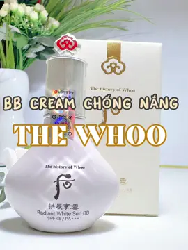 Chân ái số 1 lòng tui, có ai thích BB chống nắng thì tham khảo 1 em này đi. Mẹ thật sự #thewhoo #bbcream #chongnang #sp2025 #xhmoi 