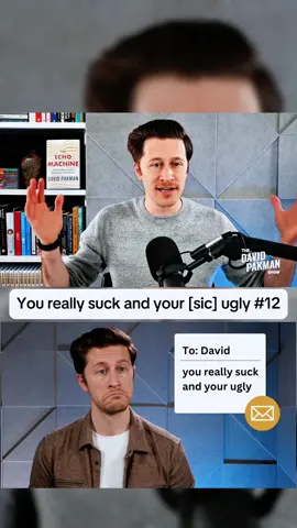 You really suck and your [sic] ugly #12