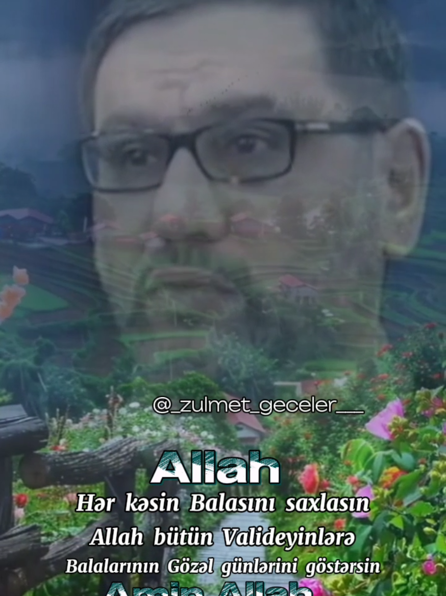 Allah bütün balaları qorusun Allah bütün valideyinlərə övladlarının gözəl günlərini göstərsin Amin İnşaAllah🤲☝️ 𖠄᭄͜͡💓𝑺𝒆𝒗𝒈𝒊💓𖠄᭄͜͡ @_zulmet_geceler___ 🌹 █▀█─█──█──█▀█─█─█ █▄█─█──█──█▄█─█▄█ █─█─█▄─█▄─█─█─█─█ ꧁•❀🕊🌹╌🤲┈⊰᯽⊱🕊🌹❀꧂ #allahımmmmmm❤️❤️ #yaallah #sabahınızxeyir🌤🌻 #kesfet #övladcandır #övladlarımızgələcəyimizdi #övlad #hacışahinhesenli #kesfetteyiz #kesfetdim  #allahbalalarısaxlasınamin #kesfet #hacışahin❤🤲🏼 #kesfeteatbenikesfett🖤 #kesfetdi #fypシ゚  #kesfetdengelenlertakibatinzehmetolmasa #kesfett  #tiktokmenionecxrt 