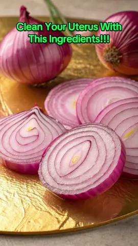 Clean Your Uterus With This Ingredients!!! #onion #recipes #naturalremedy #healthylifestyle #healthtips