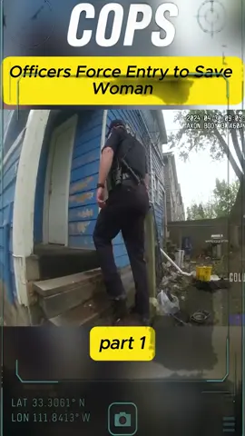 Officers Force Entry to Save Woman #cops #copsoftiktok #copsontiktok #police #policeofficer #policeoftiktok #bodycam