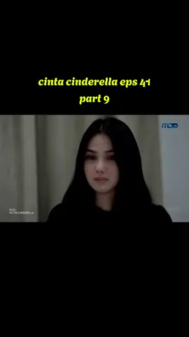 cinta cinderella eps 41 part 9 #cintacinderellamdtv #cintacinderella #anrezadelio #aisyahaqilah