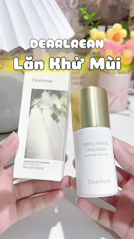 Hè này k còn lo ngại mùi khó chị.u g.ây phi.ền toái trong giao tiếp rồi nha #lankhumui#lawnkhumuicothe #dearlrean #khumuicothe #chamsocda #chamsoccothe#chamsew #muataitiktok #xuhuong #viral #fyp 