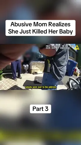 Abusive Mom Realizes She Just Killed Her Baby#cops #copsoftiktok #police #policeofficer #bodycam #crime #truecrime #truestory #foryou #fyp 