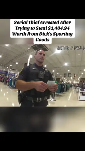 Part 1 | Serial Thief Arrested After Trying to Steal $1,404.94 Worth from Dick's Sporting Goods  #cops #fyp #copsontiktok #bodycam #foryou 