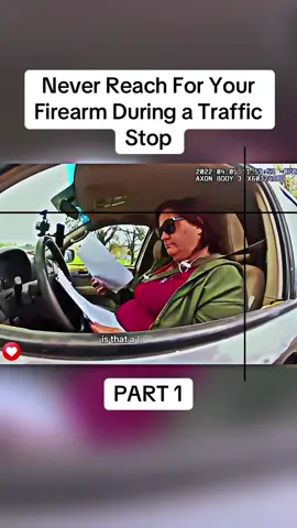 Never Reach For Your Firearm During a Traffic Stop Part 1 #cops #copsoftiktok #police #policeofficer #bodycam #crime #truecrime #truestory #foryou #fyp