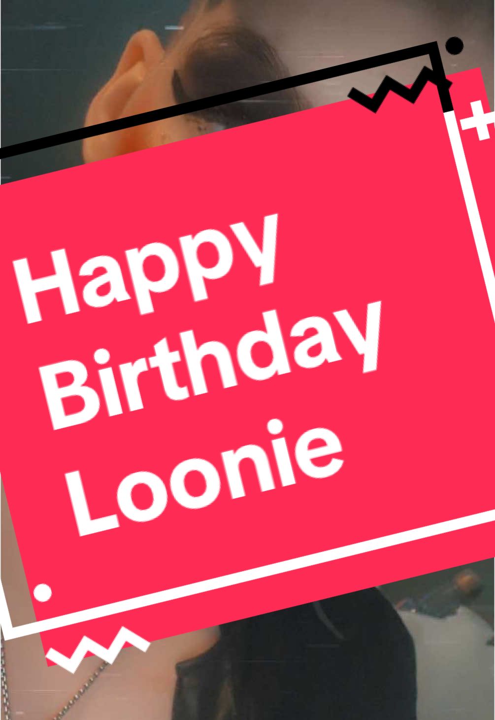 Happy Birthday @🖤Crazyloonietune⭐️luna#17😈💚 @🖤Crazyloonietune/luna#17⭐️💚 