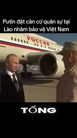 Putin đặt căn cứ quân sự tại Lào ngắm ngầm bảo vệ Việt Nam #news #vietnamtoiyeu #asian #china #foryou #xuhuongtiktokk 