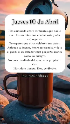 Jueves 10 de abril ✨ “Festejarte es un acto de amor propio.” #palabrasluminosas #otronuevodia #reflexion #transformacion #videosparadedicar 