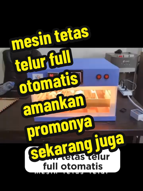 mesin tetas telur full otomatis tersedia banyak varian langsung aja cek di keranjang kuning#peternakmuda #ayambangkoksuper #mesintetastelur 