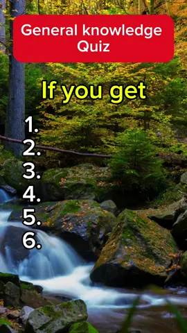 Can you get 6/6? #GeneralKnowledge #QuizTime #fyp #TestYourKnowledge 