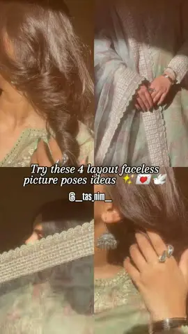 Try these 4 layout faceless picture poses ideas ✨💌🕊️ #fyp #foryoupage #foryoupageofficiall #viralvideo #viralvideos #viralreels #viraltiktok 
