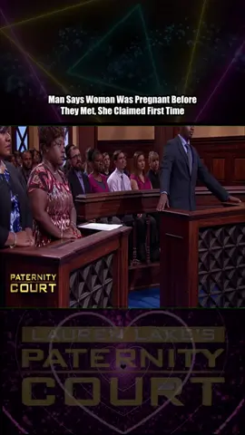 Man Says Woman Was Pregnant Before They Met, She Claimed First Time - Part 5 #courtroomdrama #laurenlake #paternitycourt