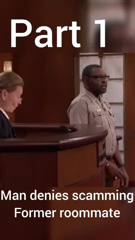 part 1 man denies scamming Former  roommate #judgejudy #judgejudy #viral #judgejudy 