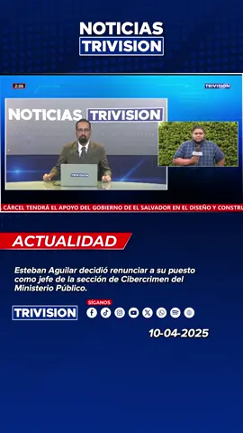 🔴 #NoticiasTrivisión | Esteban Aguilar decidió renunciar a su puesto como jefe de la sección de Cibercrimen del Ministerio Público.