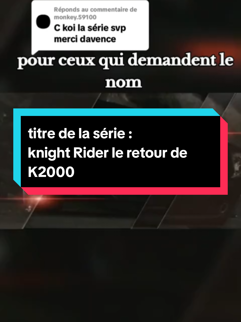 Réponse à @princesse52144Knight Rider le retour de k2000#videoviral #for #serie #fyppppppppppppppppppppppp 
