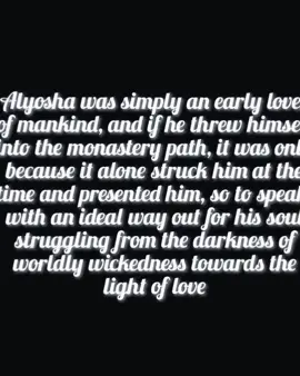 defender of men #alyoshakaramazov #thebrotherskaramasov #fyp #BookTok 