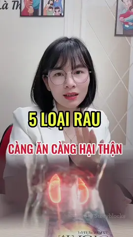 5 Loại rau người bệnh thận không nên ăn. #changdinhduong  #Andekhoe  #dinhduongsuythan  #suythan  #LearnOnTikTok 