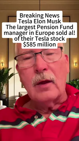 Breaking News Elon Musk Tesla the Largest pension fund in Europe sold all of their Tesla stock $585 million. #foryoupage #europe #newyork #pension #boston #fyp #losangles #elonmusk #tiktok #breakingnews #tesla #bronx #greg_the_uberdriver2 #california #foryou