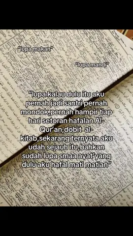 ternyata udah jauh banget sekarang😔 #katakata#anaksantri#keluarpondokbanyakkehilanganarah#fypp#pondokpesantren#fypdongg