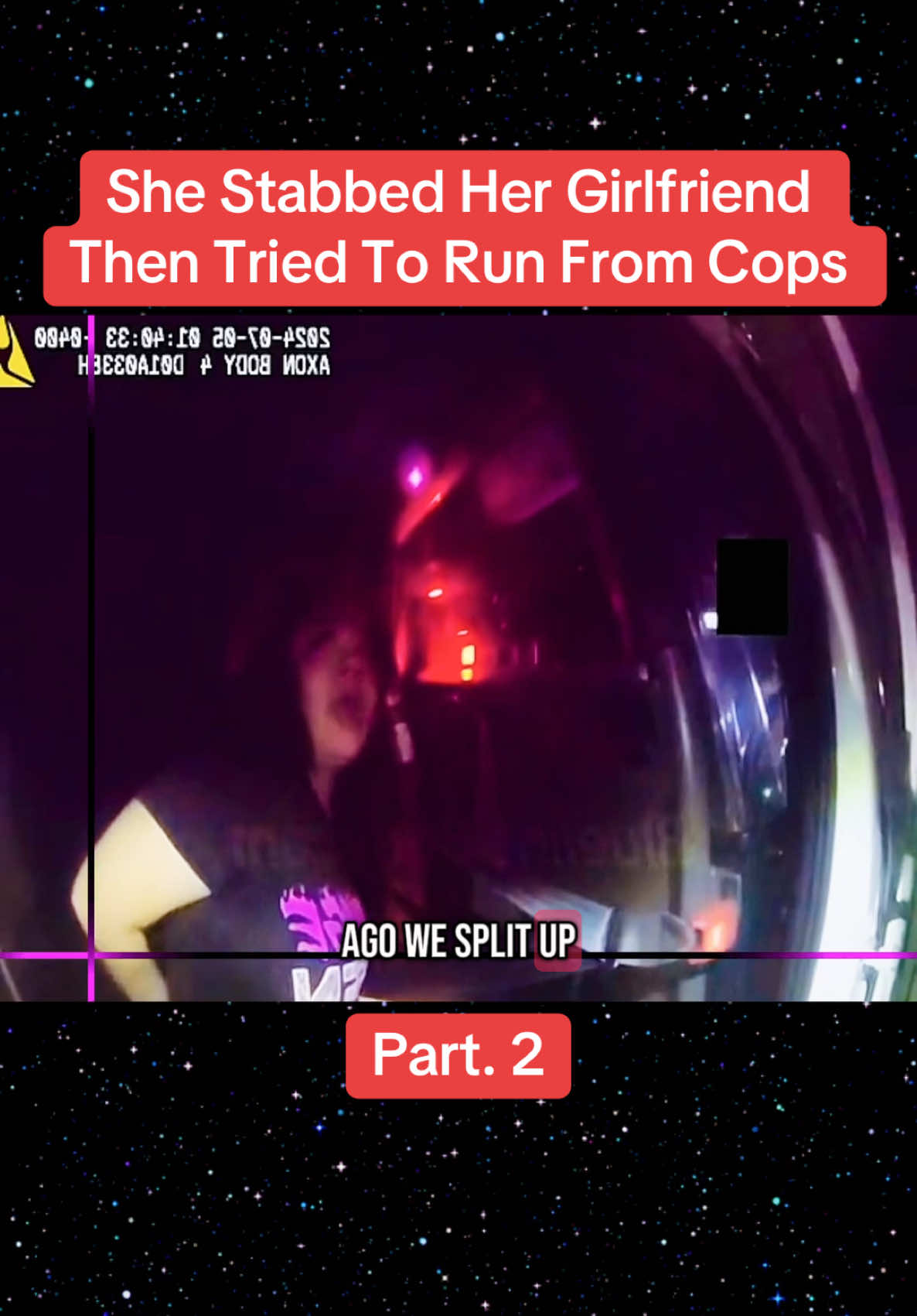 Part. 2 | She Stabbed Her Girlfriend Then Tried To Run From Cops #policeofficer #bodycam #fyp #foryoupage 