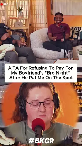 AITA For Refusing To Pay For My Boyfriend's 