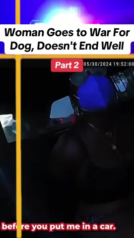 Woman Goes to War For Dog, Doesn't End Well #copspolice #cops #copsoftiktok #police 