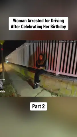 Woman Arrested for Driving After Celebrating Her Birthday Part 2 #cops #copsoftiktok #copstiktok #copsontiktok #police #policeofficer #policeoftiktok #bodycam 