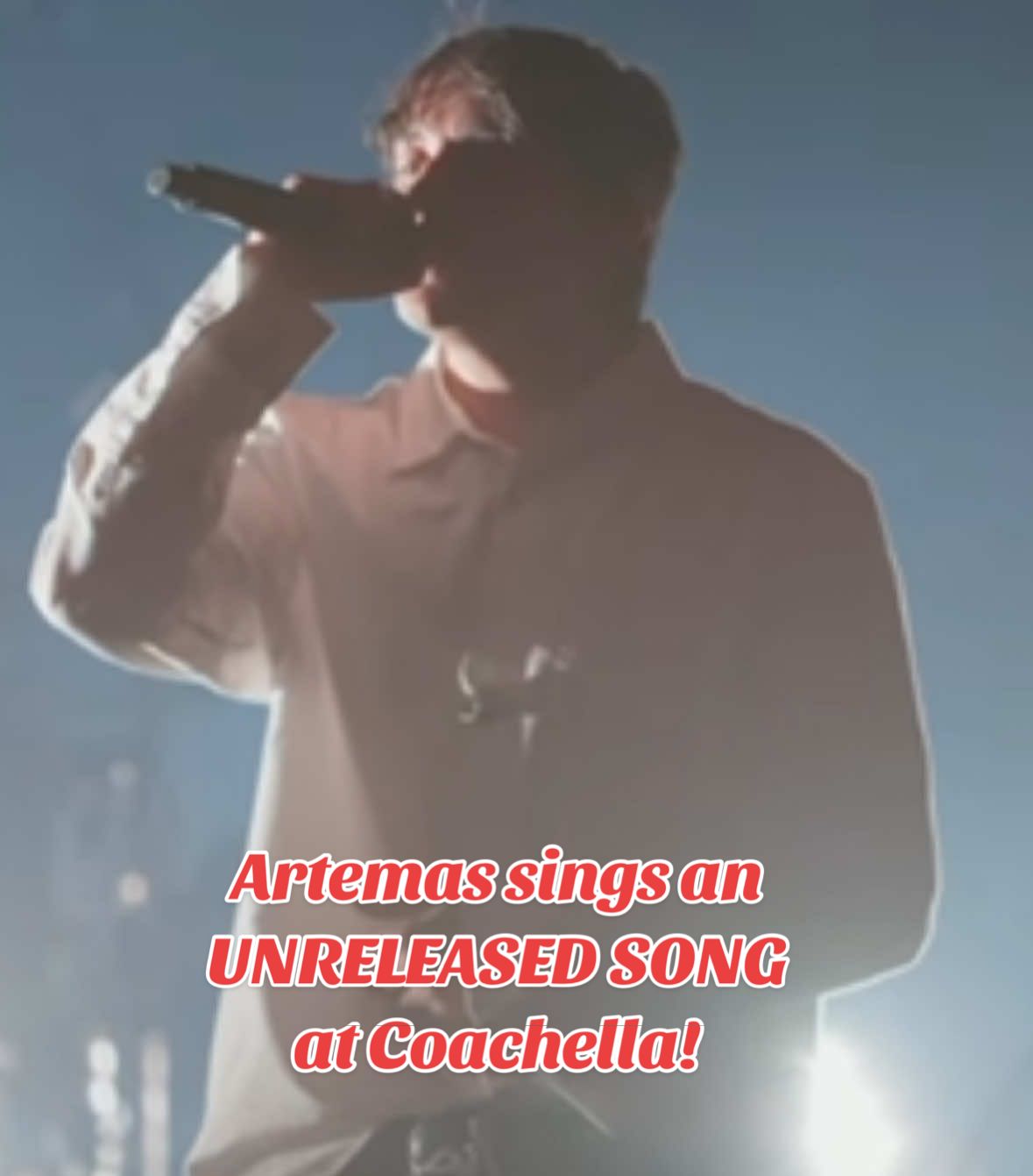 Artemas sings an UNRELEASED SONG at Coachella! 😍 @Artemas #fyp #artemas #coachella #coachella2025 #ilikethewayyoukissme #ifyouthinkimpretty #youdonthavetotellmeyouloveme #fanpage #viral @enya ꨄ editormas @_Artemas.Fan_ @artemas page fan🪽 @Artemaslover911 @🙇🏻‍♂️ ARTI 🙇🏻‍♂️ hcylslm😘 @I promise its not forever @[I always kinda knew] @artemaslover912 @✨ARTEMAS <3✨ 