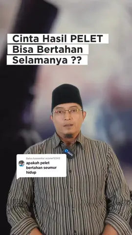 Membalas @arjuna12242 Apakah Cinta Hasil PELET Bisa Bertahan Selamanya Bah? #pelet #abahromdhoni 