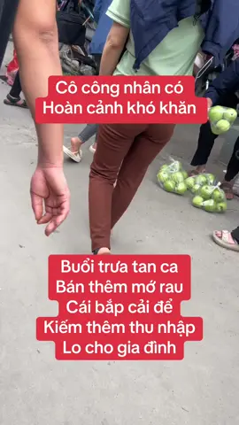 Cô công nhân có hoàn cảnh khó khăn#xuhuong #xuhuongtiktok #congnhan #tapxaykenh #thinhhanhtiktok 