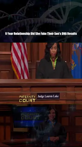 9 Year Relationship Did She Fake Their Son's DNA Results - Part 1 #courtroomdrama #laurenlake #paternitycourt