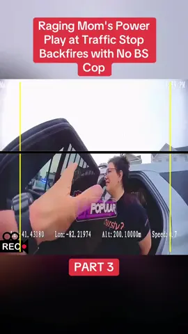 Raging Mom's Power Play at Traffic Stop Backfires with No BS Cop Part 3 #cops #copsoftiktok #police #policeofficer #bodycam #crime #truecrime #truestory #foryou #fyp